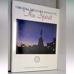“Virginia Military Institute - The Spirit” coffee table book about VMI